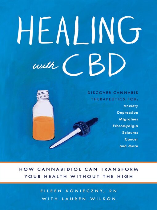 Title details for Healing with CBD by Eileen Konieczny - Available